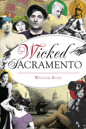 An image of the Wicked Sacramento book cover for Salacious Sacramentans