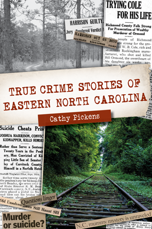 True Crime Stories of Eastern North Carolina book cover
